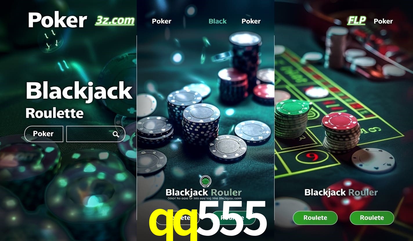 Cassino online qq555 com Poker, Blackjack e Roleta ao vivo para jogadores do Brasil